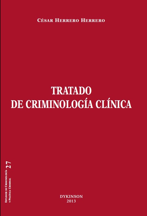 Tratado de criminología clínica