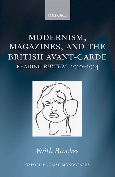 Modernism, Magazines, and the British avant-garde