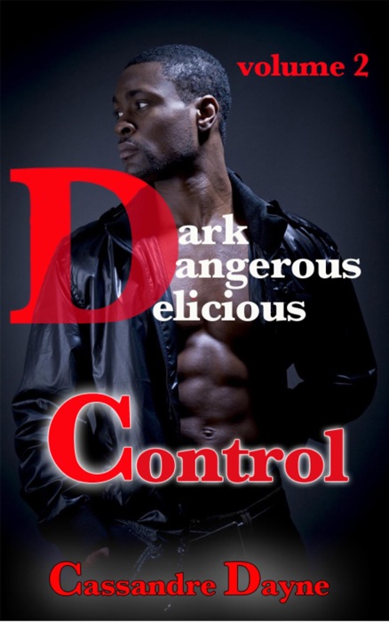 Dark Dangerous Delicious - Control