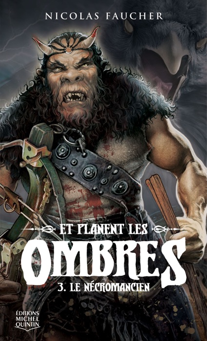 Et planent les ombres 3 - Le Nécromancien