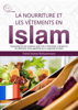 La nourriture et les vêtements en Islam - Fahd Salem Bahammam
