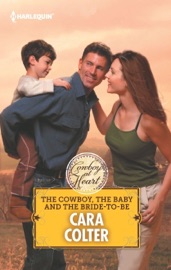 THE COWBOY, THE BABY AND THE BRIDE-TO-BE - Cara Colter by  Cara Colter PDF Download