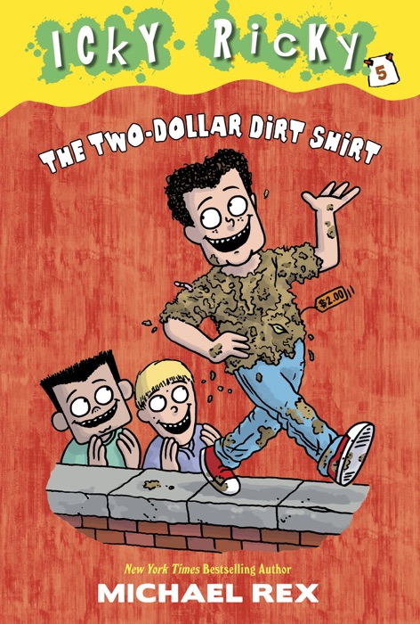 Icky Ricky #5: The Two-Dollar Dirt Shirt
