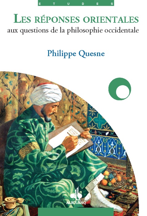 Les Réponses Orientales aux questions de la philosophie occidentale