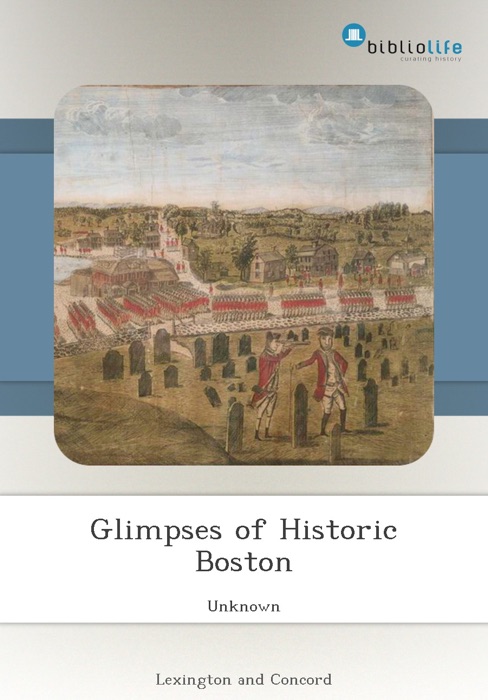 Glimpses of Historic Boston