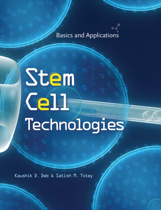 Stem Cell Technologies: Basics and Applications