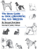 Ben Stone & Pearl Stone - The Stone Guide to Dog Grooming for All Breeds artwork