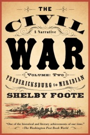 The Civil War: A Narrative - Shelby Foote