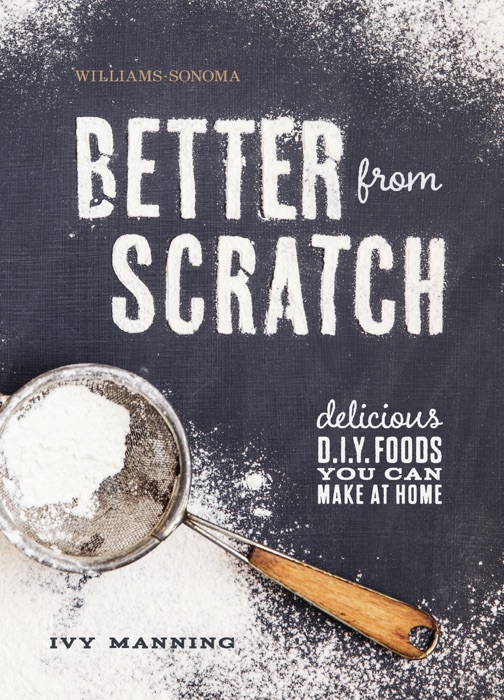 Williams-Sonoma: Better from Scratch