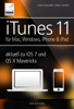 iTunes 11 - für Mac, Windows, iPhone und iPad aktuell zu iOS 7 und OS X Mavericks - Johann Szierbeck & Anton Ochsenkühn