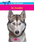 Le husky - Joël Dehasse