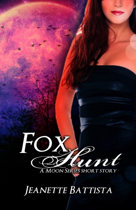 Fox Hunt: A Moon Series short story