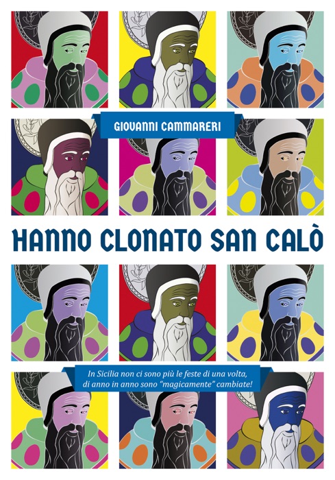 Hanno clonato San Calò