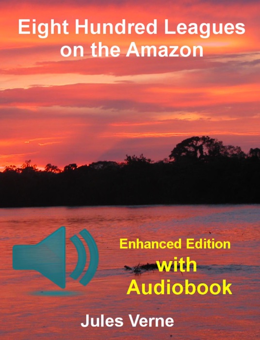 Eight Hundred Leagues on the Amazon