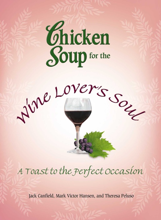 Chicken Soup for the Wine Lover's Soul