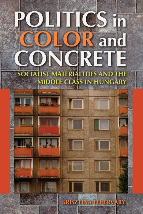 Politics In Color and Concrete