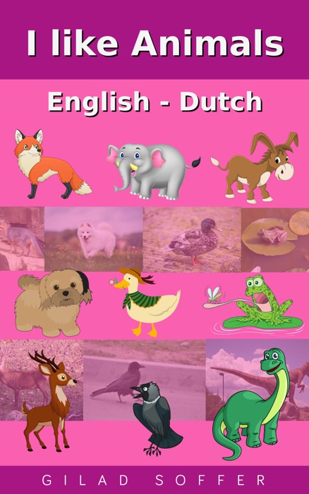 I like Animals English - Dutch
