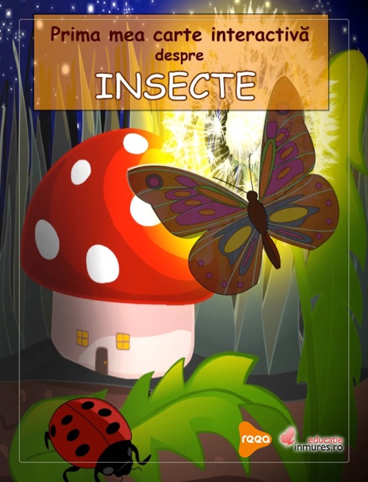 Prima mea carte interactivă despre insecte