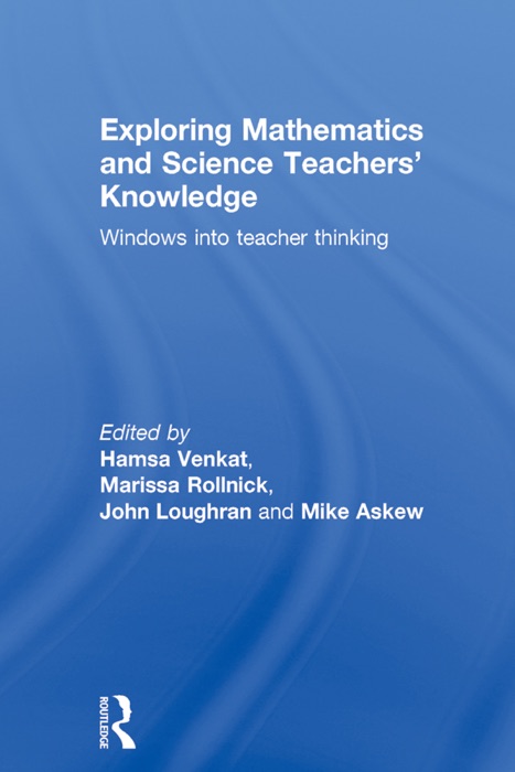 Exploring Mathematics and Science Teachers' Knowledge