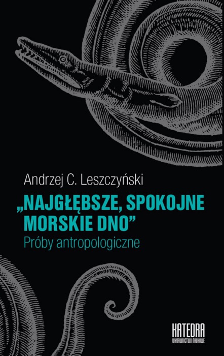 Najgłębsze, spokojne morskie dno. Próby antropologiczne