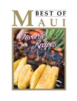 Best Of Maui's Favorite Recipes