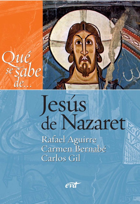 Qué se sabe de... Jesús de Nazaret