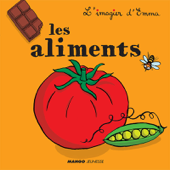 Les aliments - Emmanuelle Teyras