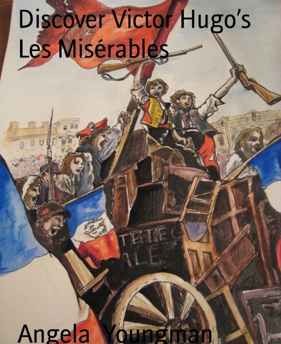 Discover Victor Hugo’s Les Misérables