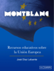 Montblanc, recursos educativos sobre la Unión Europea - José Díaz Lafuente