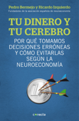 Tu dinero y tu cerebro - Pedro Bermejo & Ricardo Izquierdo