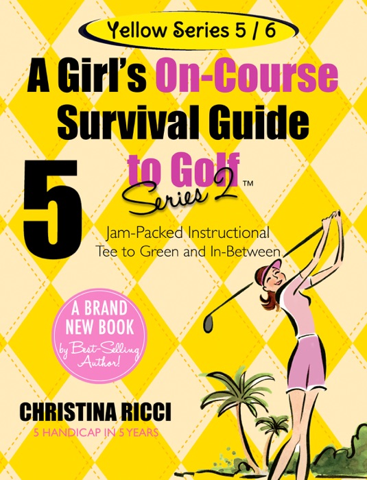 A Girl’s On-Course Survival Guide to Golf