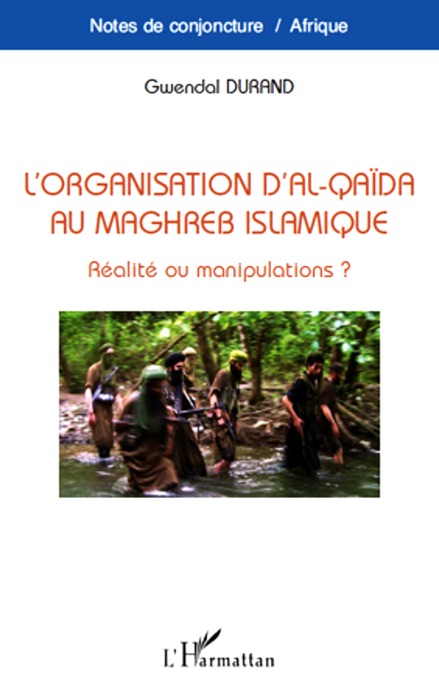 L’Organisation d’Al-Qaïda au Maghreb Islamique