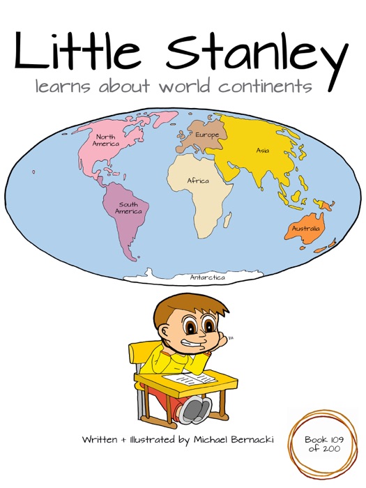 Little Stanley Learns About World Continents (Book 109 of 200)