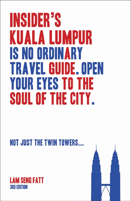 Insider's Kuala Lumpur (3rd Edn)