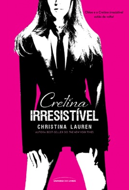 Capa do livro Amor Irresistível de Christina Lauren