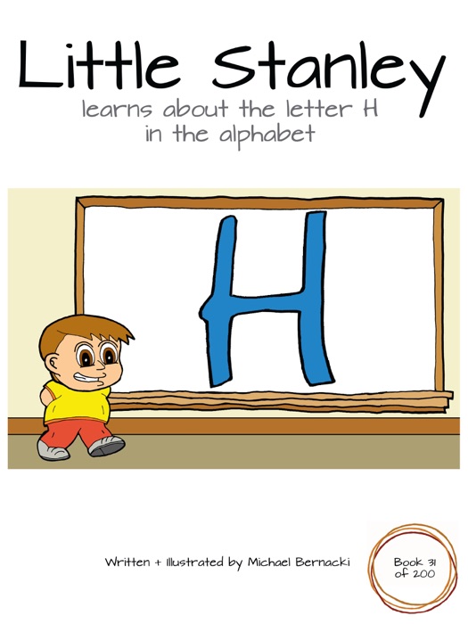 Little Stanley learns about the letter H in the alphabet (Book 31 of 200)