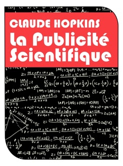 La publicité scientifique - Claude C. Hopkins