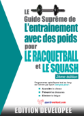 Le guide suprême de l'entrainement avec des poids pour le racquet-ball et le squash - Robert Price