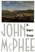 In Suspect Terrain - John McPhee