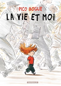 Pico Bogue - tome 1 - La vie et moi - Alexis Dormal & Dominique Roques