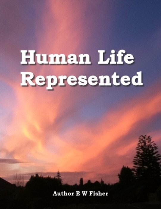 Human Life Represented