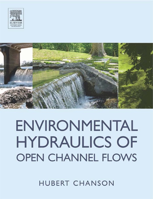 Environmental Hydraulics for Open Channel Flows