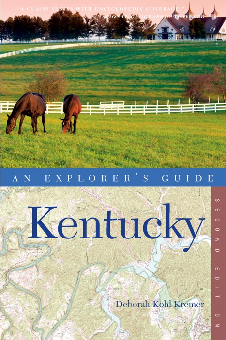 Explorer's Guide Kentucky (Second Edition)