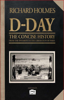 Richard Holmes - D-Day The Concise History artwork