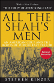 All the Shah's Men - Stephen Kinzer