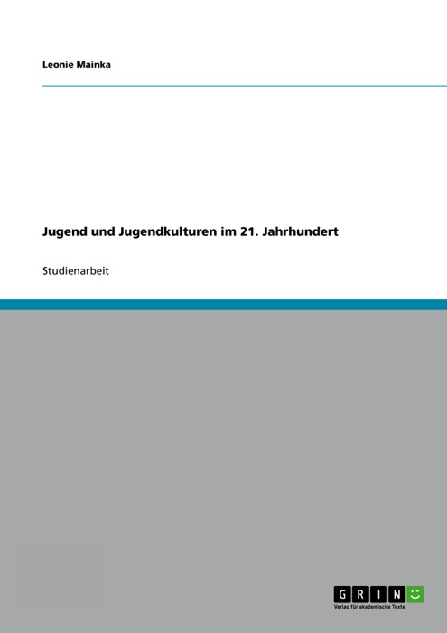 Jugend und Jugendkulturen im 21. Jahrhundert