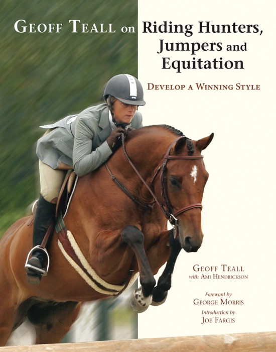 Geoff Teall on Riding Hunters, Jumpers and Equitation