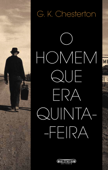 O homem que era Quinta-Feira - G. K. Chesterton