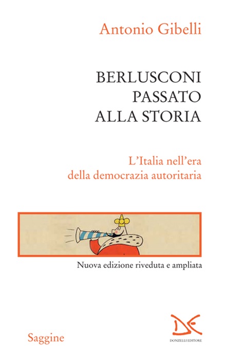 Berlusconi passato alla storia