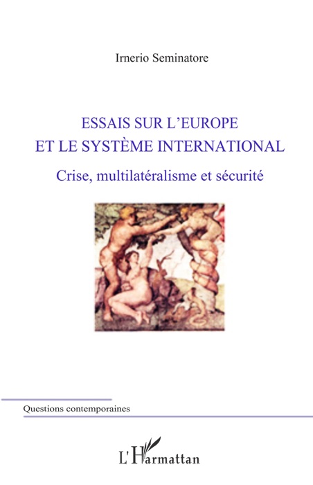 Essais sur l’europe et le système international